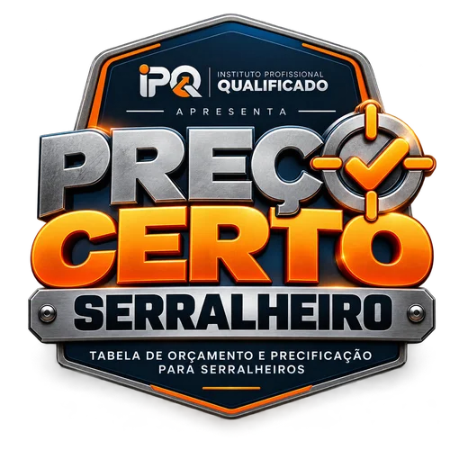 Preço Certo Serralheiro — Tabela de orçamento e precificação para serralheiros, por Instituto Profissional Qualificado